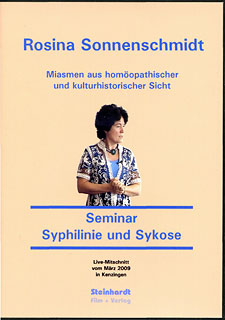 Rosina Sonnenschmidt: Miasmatische Homöopathie - Kurs Syphilinie und Sykose - DVD