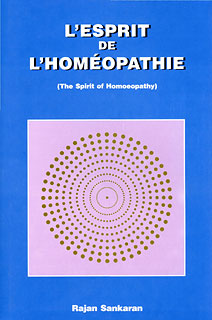 Rajan Sankaran: L\'Esprit de L\'Homéopathie