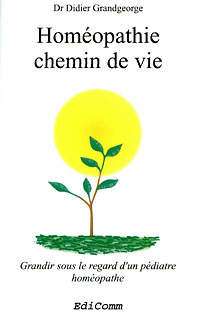 Didier Grandgeorge: Homéopathie chemin de vie