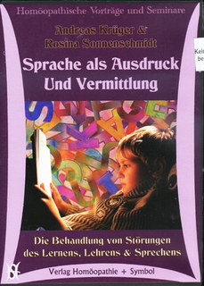 Andreas Krüger / Rosina Sonnenschmidt: Sprache als Ausdruck und Vermittlung. Die Behandlung von Störungen des Lernens, Lehrens und Sprechens. - 7 CD\'s