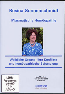 Rosina Sonnenschmidt: Miasmatische Homöopathie - Weibliche Organe, ihre Konflikte und homöopathische Behandlung - 6 DVD\'s