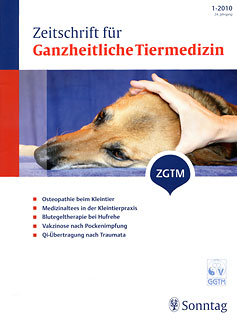 Zeitschrift: Zeitschrift für Ganzheitliche Tiermedizin - 2010/1