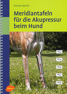 Simone Specht: Meridiantafeln für die Akupressur beim Hund