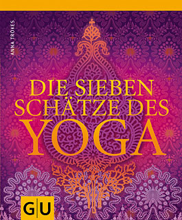 Anna Tr&ouml;kes: Die sieben Sch&auml;tze des Yoga