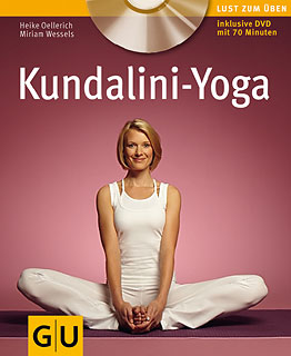 Heike Oellerich / Miriam Wessels: Kundalini-Yoga (mit DVD-Video)