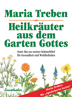 Maria Treben: Heilkräuter aus dem Garten Gottes