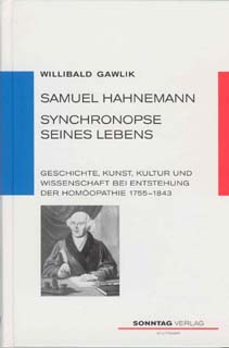 Willibald Gawlik: Samuel Hahnemann -  Synchronopse Seines Lebens - Mängelexemplar