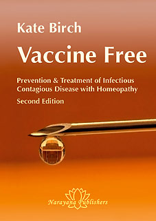 Kate Birch: Vaccine free Prevention and Treatment of Infectious Contagious Disease with Homeopathy
