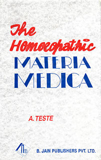 A. Teste: The Homoeopathic Materia Medica