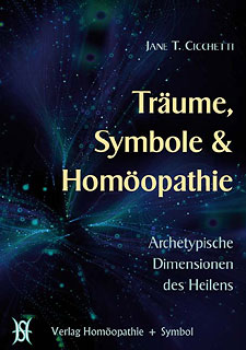Jane Cicchetti: Träume, Symbole & Homöopathie