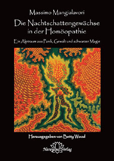 Massimo Mangialavori: Die Nachtschattengewächse in der Homöopathie