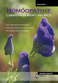 Ursula Ulrich: Homöopathie - Lebendig in Wort und Bild