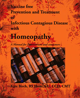 Kate Birch: Vaccine free Prevention and Treatment of Infectious Contagious Disease with Homeopathy - Imperfect copy