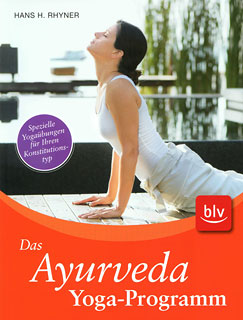 Hans-Heinrich Rhyner: Das Ayurveda-Yoga-Programm