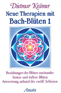 Dietmar Krämer: Neue Therapien mit Bach-Blüten 1