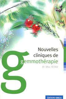 Max Tétau: Nouvelles cliniques de gemmothérapie