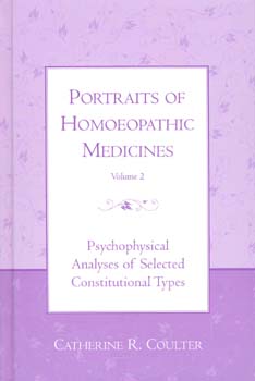 Catherine R. Coulter: Portraits of Homoeopathic Medicines Vol.2 - Imperfect copy