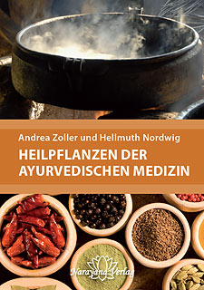 Zoller / Nordwig: Heilpflanzen der Ayurvedischen Medizin