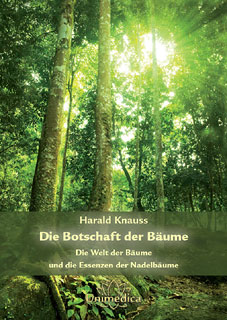Harald Knauss: Die Botschaft der Bäume - Band 1