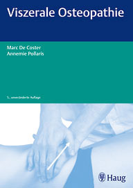 Marc De Coster / Annemie Pollaris: Viszerale Osteopathie