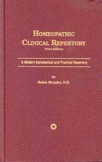 Robin Murphy: Homeopathic Clinical Repertory - Imperfect copy