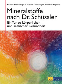 Richard Kellenberger / Christine Kellenberger / Friedrich Kopsche: Mineralstoffe nach Dr. Schüssler
