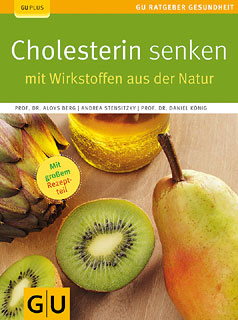 Alois Berg / Andrea Stensitzky / Daniel König: Cholesterin senken