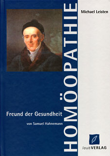 Michael Leisten: Freund der Gesundheit von Samuel Hahnemann