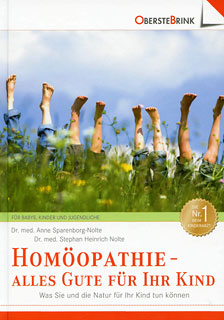 Anne Sparenborg- Nolte / Stephan Heinrich Nolte: Homöopathie - alles Gute für Ihr Kind