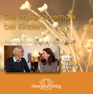 Friedrich P. Graf: Die Impfproblematik bei Kindern - 1 DVD