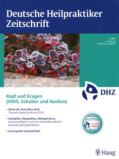 DHZ: Deutsche Heilpraktiker Zeitschrift 2011/1 - Kopf und Kragen ( HWS, Schulter und Nacken)