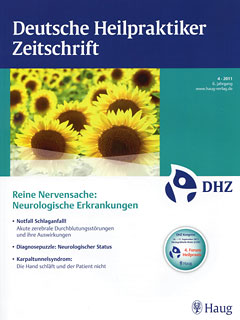DHZ: Deutsche Heilpraktiker Zeitschrift 2011/4 - Reine Nervensache - Neurologische Erkrankungen