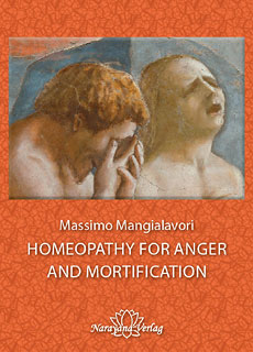 Massimo Mangialavori: Homeopathy for Anger and Mortification