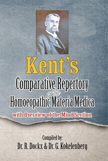 R. Dockx / Guy Kokelenberg: Kent`s Comparative Repertory of the Homoeopathic Materia Medica