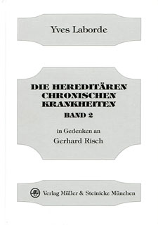 Yves Laborde: Die hereditären chronischen Krankheiten Band 2