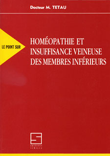 Max Tétau: Homéopathie et Insuffisance veineuse des membres inférieurs