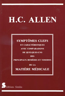 Henry C. Allen: Symptômes clefs des principaux remèdes et nosodes de la matière médicale
