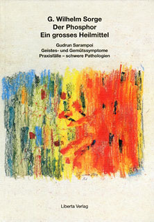 G. Wilhelm Sorge: Der Phosphor - Ein großes Heilmittel