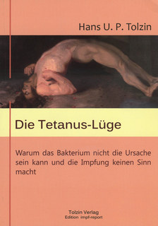 Hans U. P. Tolzin: Die Tetanus-Lüge