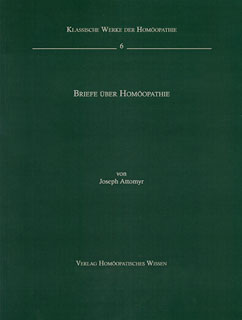 Joseph Attomyr: Briefe über Homöopathie 1833-1834