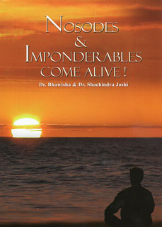 Bhawisha Joshi / Shachindra Joshi: Nosodes & Imponderables Come Alive