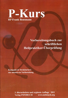 Frank Bensmann: P-Kurs schriftliche Heilpraktikerüberprüfung 2011