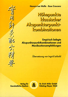 Honora Lee Wolfe: Höhepunkte klassischer Akupunkturpunktkombination
