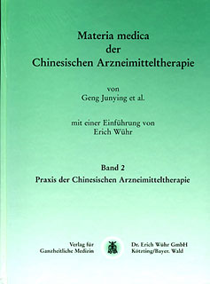 Jungying / Wenquan / Tiauchi / Xiufeng: Materia medica der chinesischen Arzneimitteltherapie