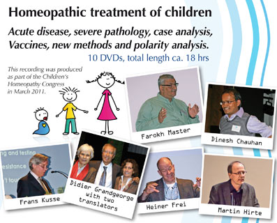 Dinesh Chauhan / Heiner Frei / Didier Grandgeorge / Martin Hirte / Farokh J. Master / Frans Kusse: Homeopathic Treatment of Children - 10 DVDs