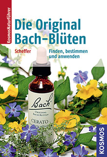 Mechthild Scheffer: Die Original Bach-Blüten