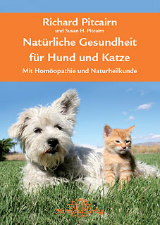 Richard Pitcairn / Susan Pitcairn: Natürliche Gesundheit für Hund und Katze