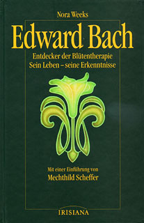 Nora Weeks: Edward Bach