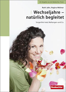 Ruth Jahn / Regina Widmer: Wechseljahre - natürlich begleitet