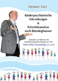 Heiner Frei: Kinderpsychatrische Erkrankungen & Polaritätsanalyse nach Bönninghausen  - 1 DVD